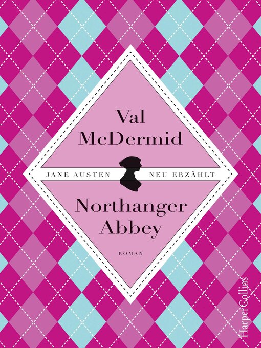Title details for Jane Austens Northanger Abbey by Val McDermid - Available